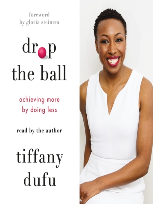 Title details for Drop the Ball by Tiffany Dufu - Available